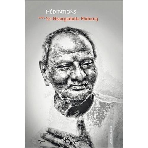 Méditations Avec Sri Nisargada
