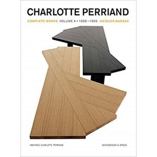 Charlotte Perriand Complete Works - Volume 4, 1969-1999