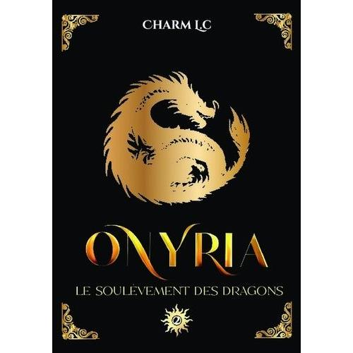 Onyria - Le Soulèvement Des Dragons