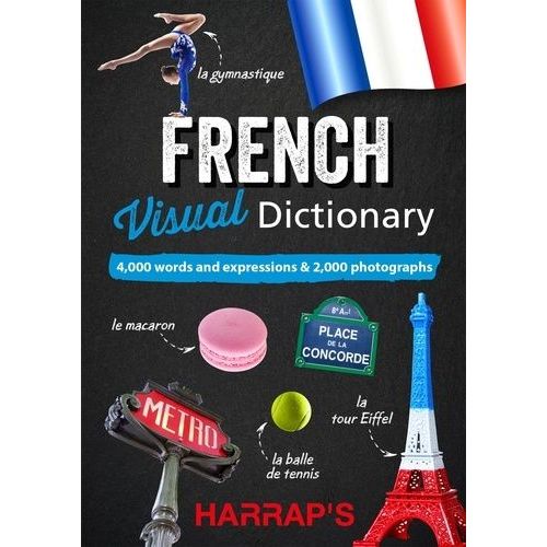French Visual Dictionary - 4000 Words And Expressions & 2000 Photographs