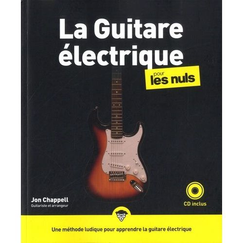 La Guitare Électrique Pour Les Nuls (1 Cd Audio)