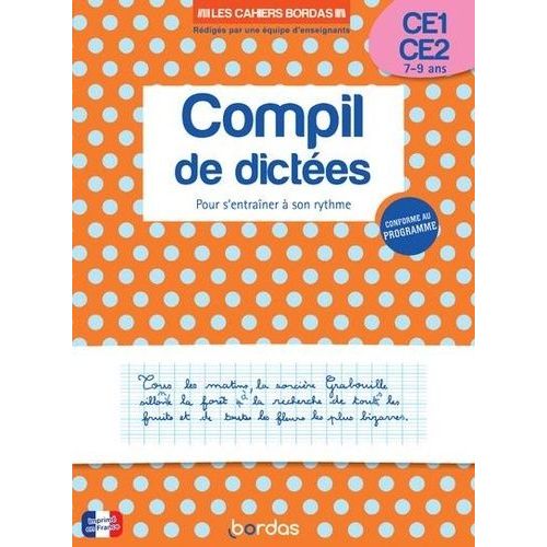 Compil De Dictées Pour S'entraîner À Son Rythme Ce1-Ce2