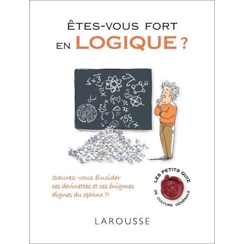 Etes-Vous Fort En Logique ?