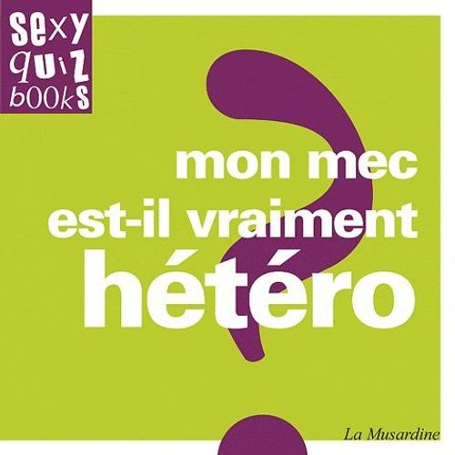 Mon Mec Est-Il Vraiment Hétéro ?