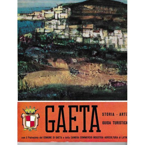 Gaeta Storia Arte Guida Turistica