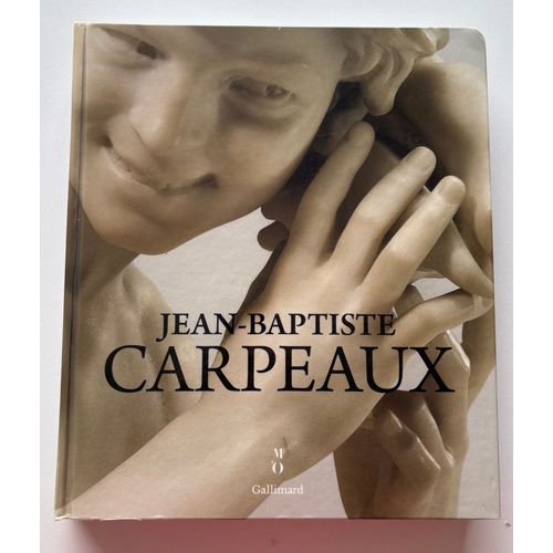 Jean-Baptiste Carpeaux 1827-1875 - Un Sculpteur Pour L'Empire