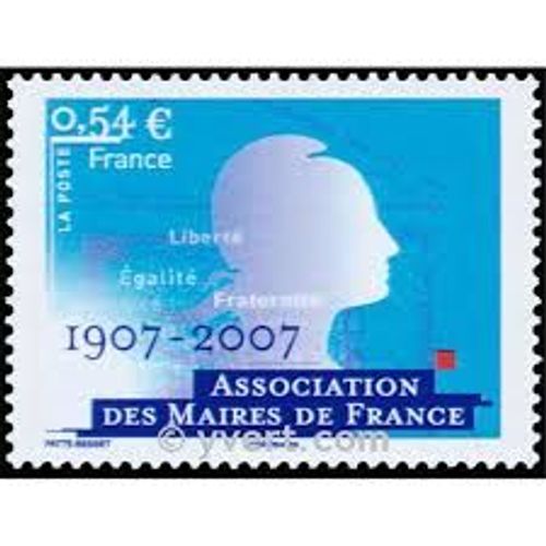 Centenaire Des Associations Des Maires De France Année 2007 N° 4077 Yvert Et Tellier Luxe