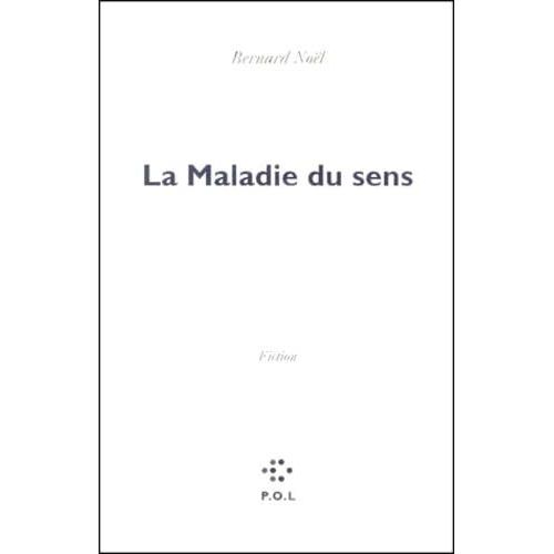 La Maladie Du Sens