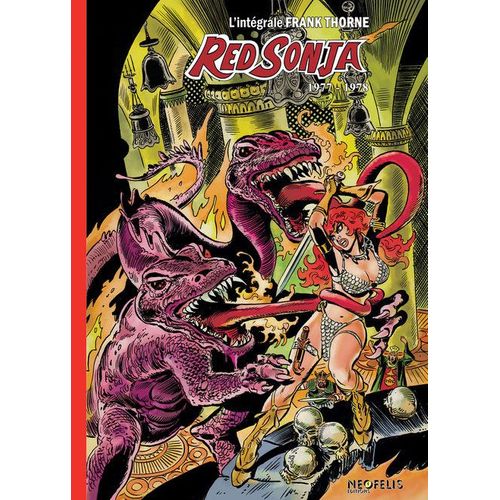 Red Sonja " L'intégrale Frank Thorme" Tome 2 ( Édition Classique ) 1977-1978 Neofelis