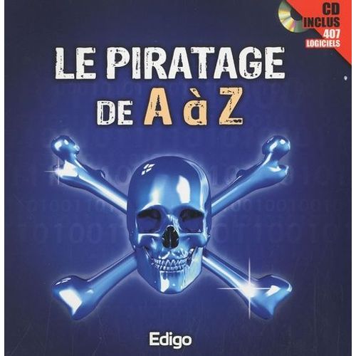 Le Piratage De A À Z - (1 Cd-Rom)