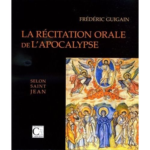 La Récitation Orale De L?Apocalypse Selon Saint Jean