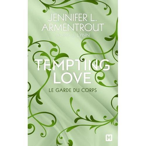 Tempting Love Tome 3 - Le Garde Du Corps
