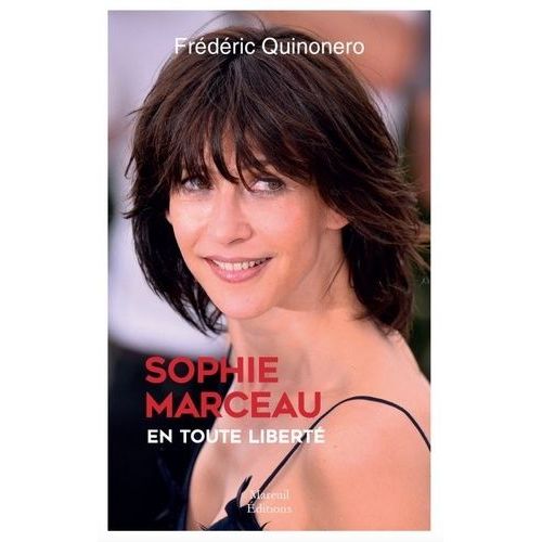 Sophie Marceau En Toute Liberté