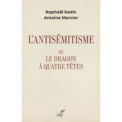 L'antisémitisme Ou Le Dragon À Quatre Têtes