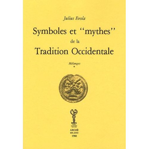 Symboles Et "Mythes" De La Tradition Occidentale