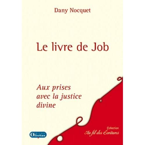 Le Livre De Job - Aux Prises Avec La Justice Divine