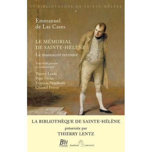 Le Mémorial De Sainte-Hélène - Le Manuscrit Retrouvé. La Bibliothèque De Saint-Hélène Tome 1