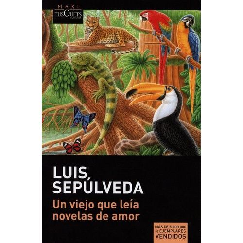 Un Viejo Que Leía Novelas De Amor