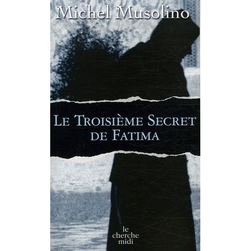 Le Troisième Secret De Fatima