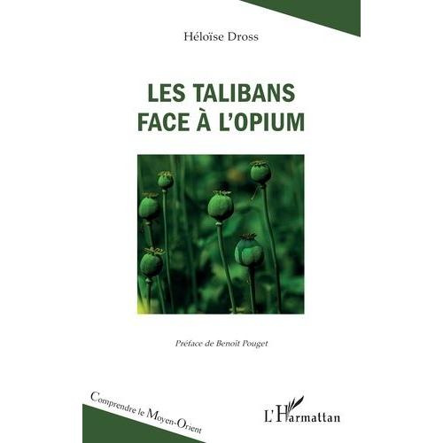 Les Talibans Face À L'opium