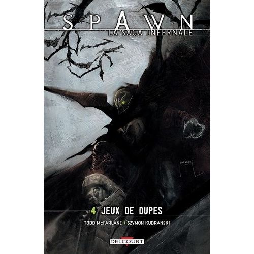Spawn - Tome 4 - Jeux De Dupes