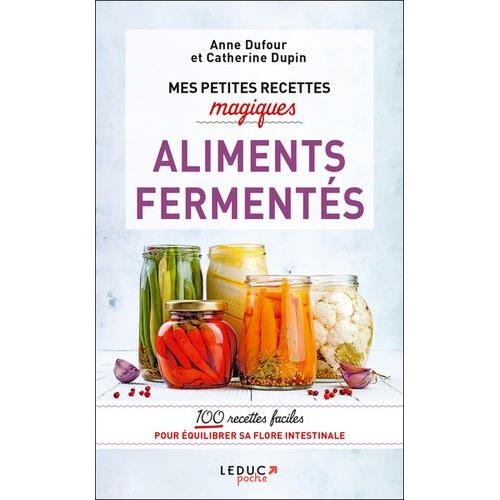 Mes Petites Recettes Magiques Aliments Fermentés