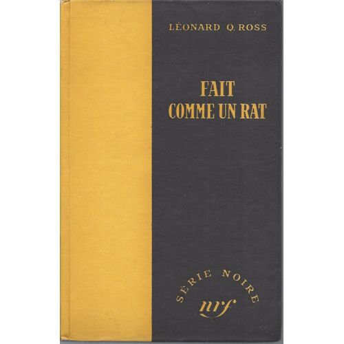 Fait Comme Un Rat - Dark Corner - Eo - Léonard Q. Ross - Série Noire 63 - Nrf Gallimard 1950