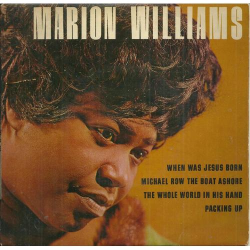 Marion Williams Stars Of Faith : When Was Jesus Born 1'50 - Packing Up 2'40 / The Whole World In His Hand 2'25 - Michael Row The Boat Ashore 2'05