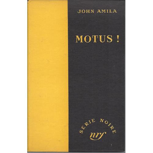 Motus - John Amila - Eo -Série Noire 170 - Nrf Gallimard 1953