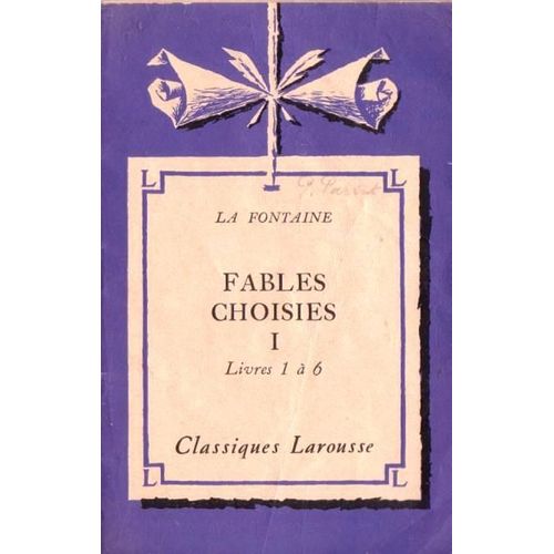 Fables Choisies - Livres 1 À 6
