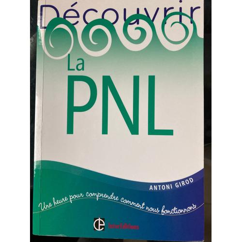 Découvrir La Pnl Par Antoni Girod ( Intereditions 2012)