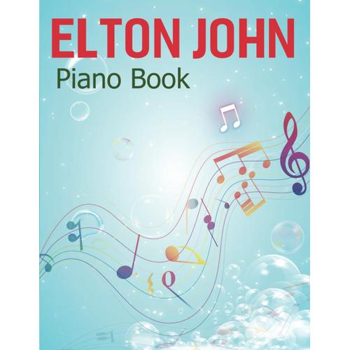Elton John Piano Book: 20 Songs For Easy Piano