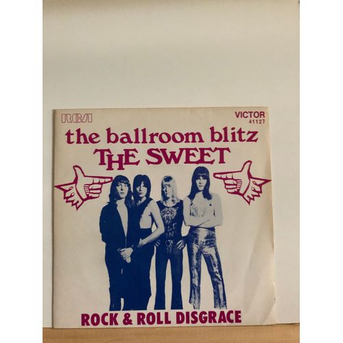The Sweet : The Ballroom Blitz / Rock & Roll Disgrace