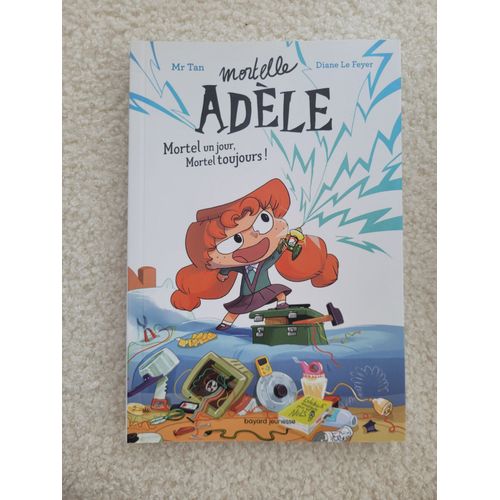 Collection De 6 Livres Mortelle Adèle De Mr.Tan Et Diane Le Feyer: Ça Sent La Croquette, Un Talent Monstre, Prout Atomique, Parents À Vendre, Funky Moumoute Et Le Roman Mortel Un Jour, Mortel Toujours