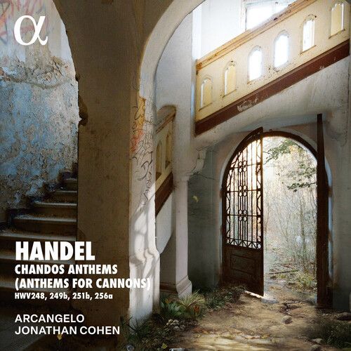 Arcangelo - Handel: Chandos Anthems (Anthems For Cannons) [Compact Discs]