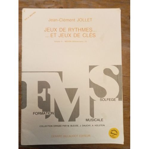 Jeux De Rythmes Et Jeux De Clés Vol 6 Niveau Moyen. Jean Clément Jollet