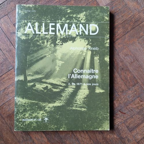 Allemand Connaître L'Allemagne Vol. 2 De 1871 À Nos Jours Alphonse Kneib Masson Et Cie Editeurs