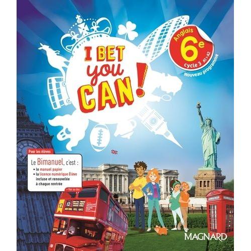 Anglais 6e A1-A2 I Bet You Can !