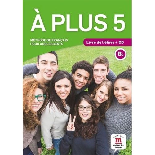 A Plus 5 - Livre De L'élève (1 Cd Audio Mp3)