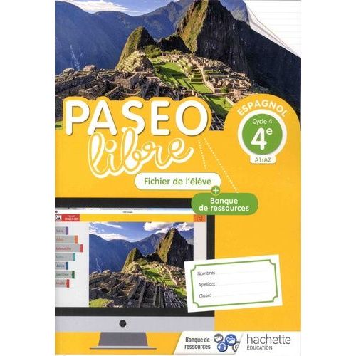 Espagnol 4e Cycle 4 A1-A2 Paseo Libre - Fichier De L'élève