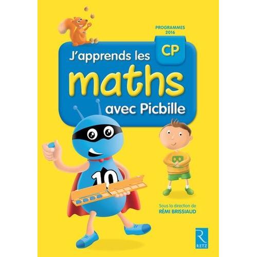 J'apprends Les Maths Cp Avec Picbille - Programmes 2016