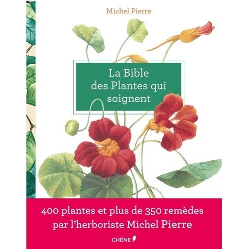 La Bible Des Plantes Qui Soignent