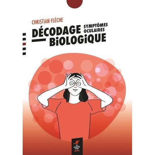 Décodage Biologique Symptômes Oculaires