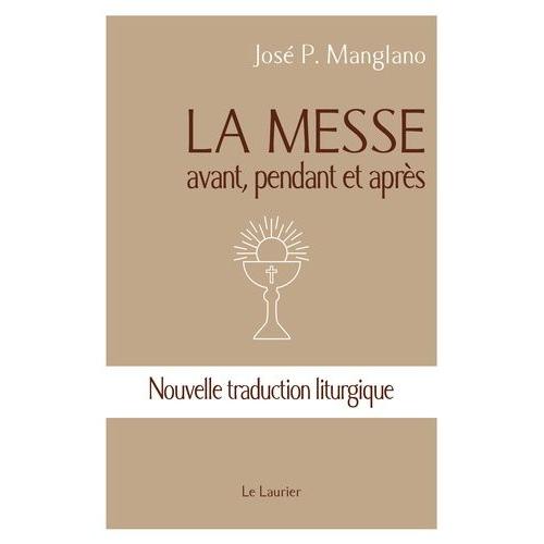 La Messe, Avant, Pendant Et Après