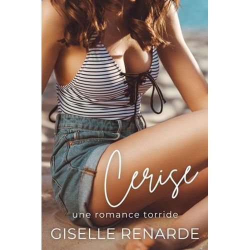 Cerise : Une Romance Torride