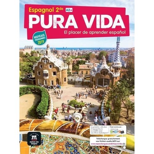 Espagnol 2de A2+ Pura Vida - El Placer De Aprender Español