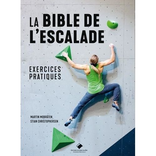 La Bible De L'escalade - Exercices Pratiques