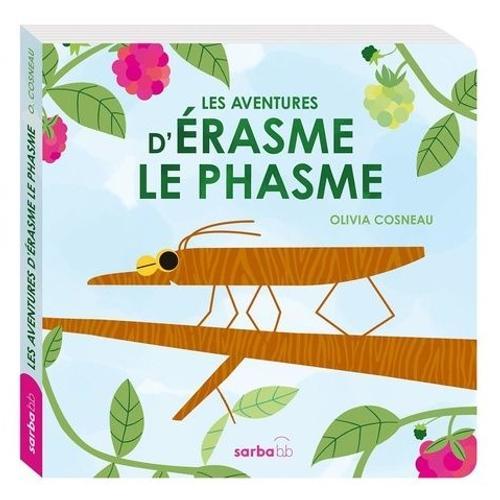 Les Aventures D'erasme Le Phasme