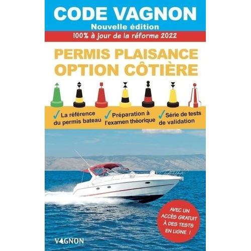 Code Vagnon Permis Plaisance Option Côtière - 100 % À Jour Des Textes Officiels