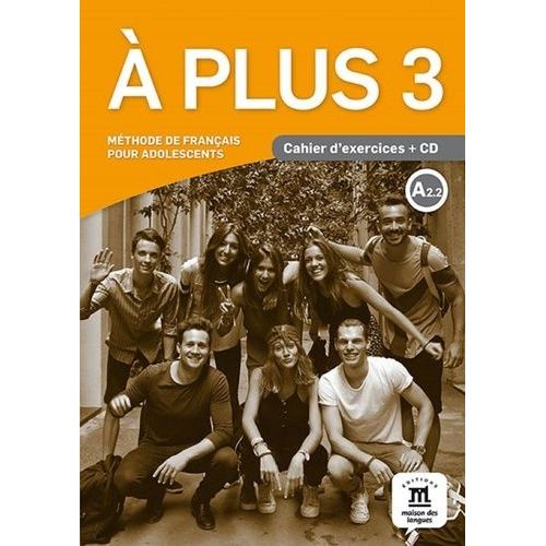 A Plus 3 - Cahier D'exercices + Audio Download (A2.2)